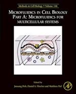 Microfluidics in Cell Biology: Part A: Microfluidics for Multicellular Systems