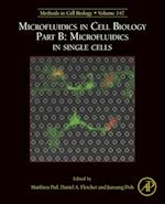 Microfluidics in Cell Biology Part B: Microfluidics in Single Cells