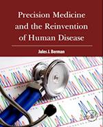 Precision Medicine and the Reinvention of Human Disease