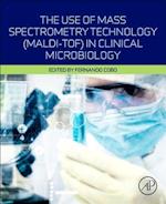 The Use of Mass Spectrometry Technology (MALDI-TOF) in Clinical Microbiology