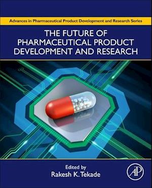 The Future of Pharmaceutical Product Development and Research