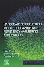 Nanoscale Ferroelectric-Multiferroic Materials for Energy Harvesting Applications