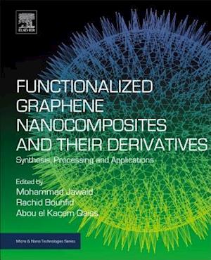 Functionalized Graphene Nanocomposites and Their Derivatives