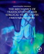 The Mechanics of Transcatheter and Surgical Heart Valves