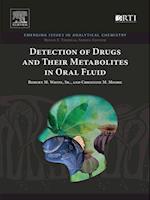 Detection of Drugs and Their Metabolites in Oral Fluid