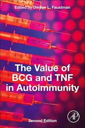 The Value of BCG and TNF in Autoimmunity