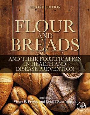 Flour and Breads and Their Fortification in Health and Disease Prevention