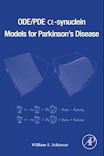 ODE/PDE a-synuclein Models for Parkinson's Disease