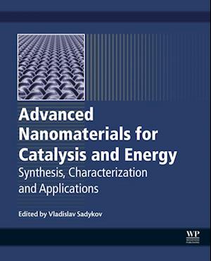 Advanced Nanomaterials for Catalysis and Energy