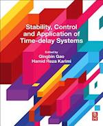Stability, Control and Application of Time-Delay Systems