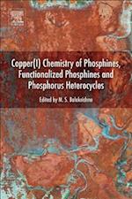 Copper(I) Chemistry of Phosphines, Functionalized Phosphines and Phosphorus Heterocycles