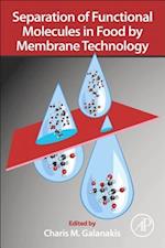 Separation of Functional Molecules in Food by Membrane Technology