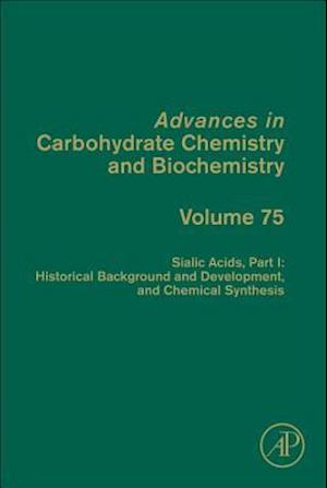 Sialic Acids, Part I: Historical Background and Development and Chemical Synthesis