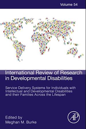 Service Delivery Systems for Individuals with Intellectual and Developmental Disabilities and their Families Across the Lifespan