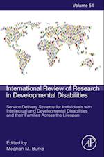 Service Delivery Systems for Individuals with Intellectual and Developmental Disabilities and their Families Across the Lifespan