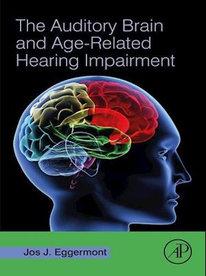 Auditory Brain and Age-Related Hearing Impairment