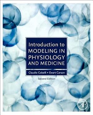 Introduction to Modeling in Physiology and Medicine
