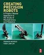 Creating Precision Robots