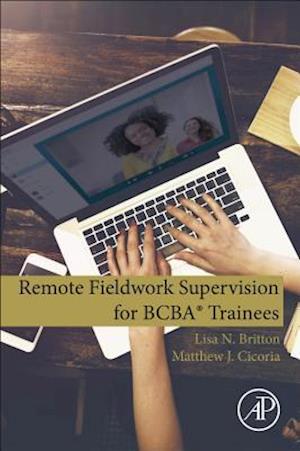 Remote Fieldwork Supervision for BCBA® Trainees