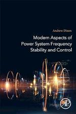 Modern Aspects of Power System Frequency Stability and Control