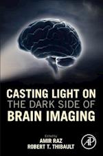 Casting Light on the Dark Side of Brain Imaging