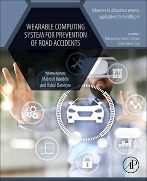 Wearable Computing System for Prevention of Road Accidents