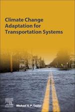 Climate Change Adaptation for Transportation Systems
