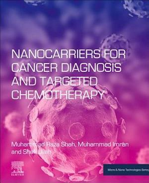 Nanocarriers for Cancer Diagnosis and Targeted Chemotherapy