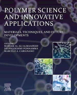 Polymer Science and Innovative Applications
