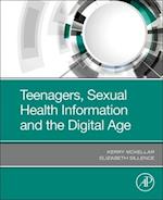 Teenagers, Sexual Health Information and the Digital Age