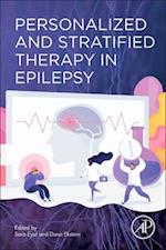 Personalized and Stratified Therapy in Epilepsy