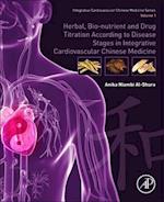 Herbal, Bio-nutrient and Drug Titration According to Disease Stages in Integrative Cardiovascular Chinese Medicine