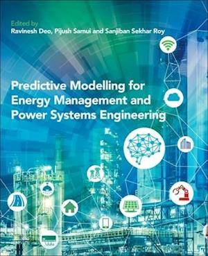 Predictive Modelling for Energy Management and Power Systems Engineering