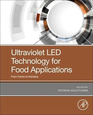 Ultraviolet LED Technology for Food Applications