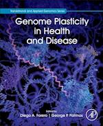 Genome Plasticity in Health and Disease