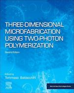 Three-Dimensional Microfabrication Using Two-Photon Polymerization