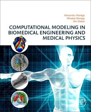 Computational Modeling in Biomedical Engineering and Medical Physics