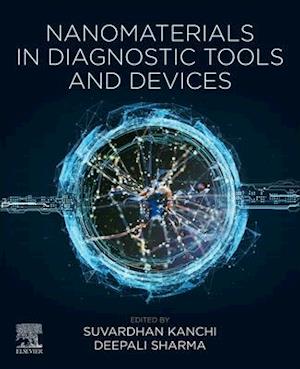 Nanomaterials in Diagnostic Tools and Devices