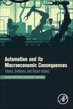 Automation and Its Macroeconomic Consequences