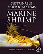 Sustainable Biofloc Systems for Marine Shrimp