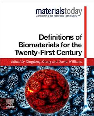 Definitions of Biomaterials for the Twenty-First Century