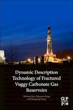 Dynamic Description Technology of Fractured Vuggy Carbonate Gas Reservoirs