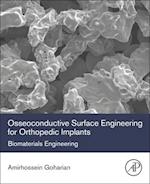 Osseoconductive Surface Engineering for Orthopedic Implants