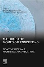 Materials for Biomedical Engineering: Bioactive Materials, Properties, and Applications