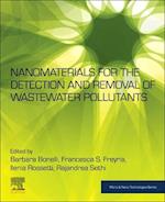 Nanomaterials for the Detection and Removal of Wastewater Pollutants