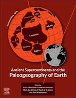 Ancient Supercontinents and the Paleogeography of Earth