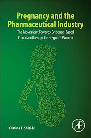 Pregnancy and the Pharmaceutical Industry
