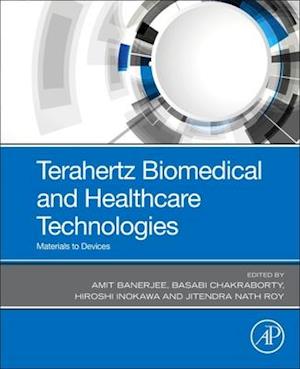 Terahertz Biomedical and Healthcare Technologies