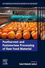Postharvest and Postmortem Processing of Raw Food Materials