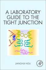 A Laboratory Guide to the Tight Junction